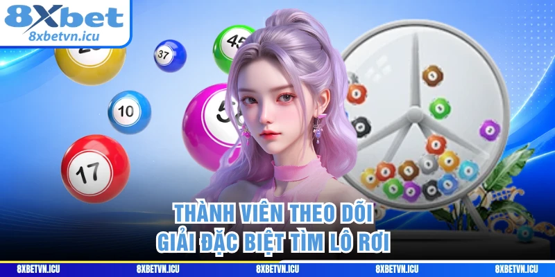 Thành viên theo dõi giải đặc biệt tìm lô rơi 